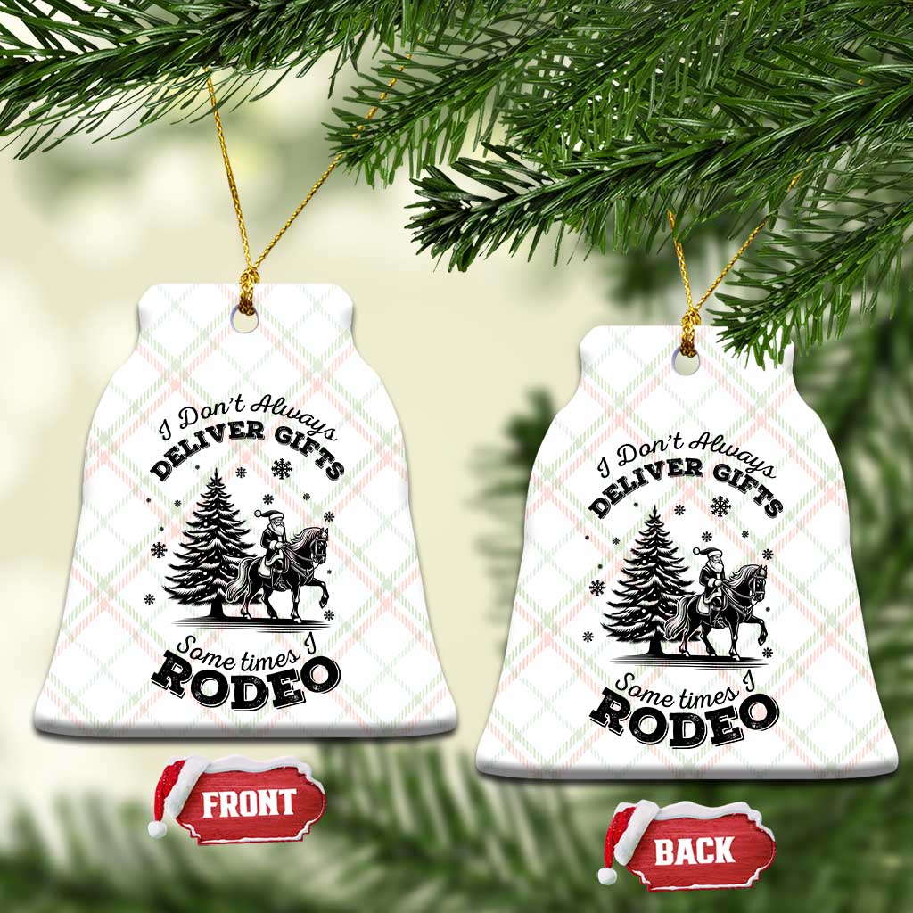 Funny Santa Cowboy Christmas Ceramic Ornament I Do Not Deliver Gifts I Rodeo - Wonder Print Shop