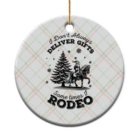Funny Santa Cowboy Christmas Ceramic Ornament I Do Not Deliver Gifts I Rodeo - Wonder Print Shop