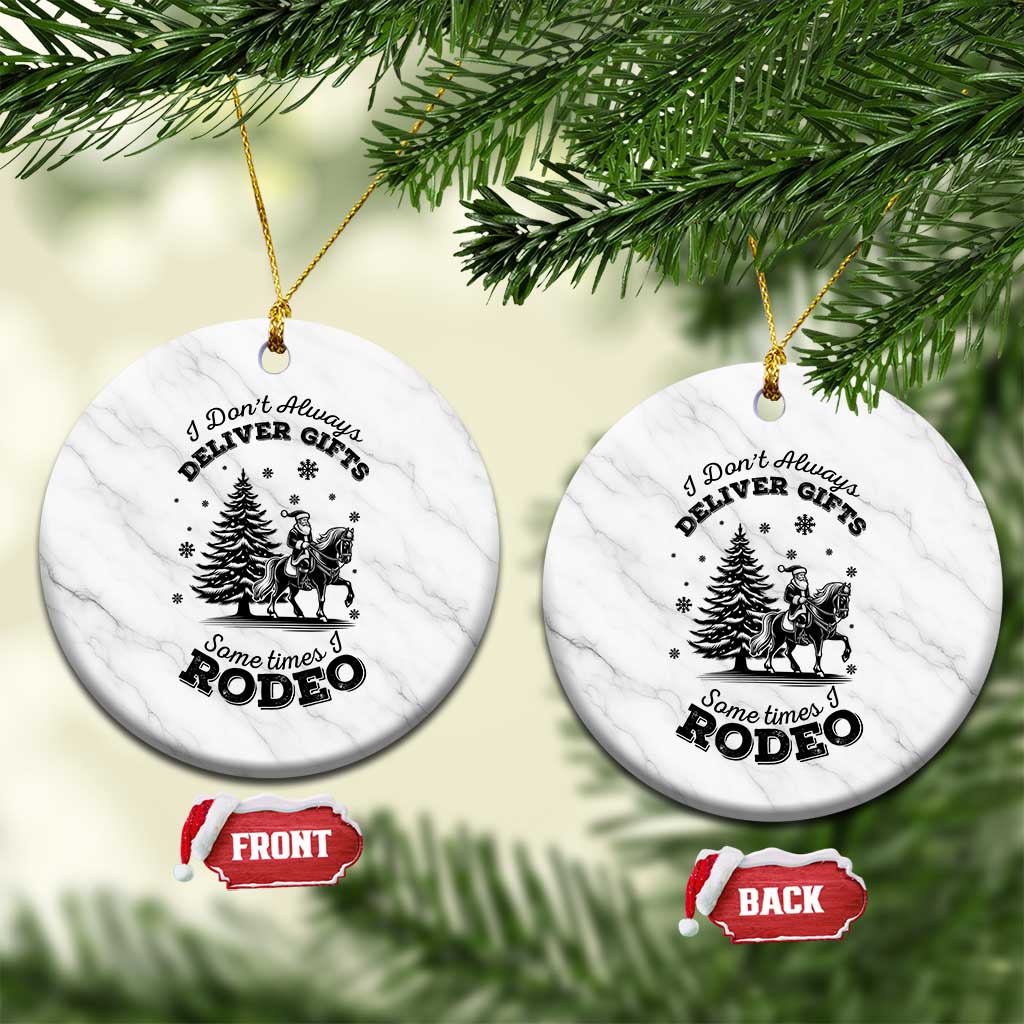 Funny Santa Cowboy Christmas Ceramic Ornament I Do Not Deliver Gifts I Rodeo - Wonder Print Shop
