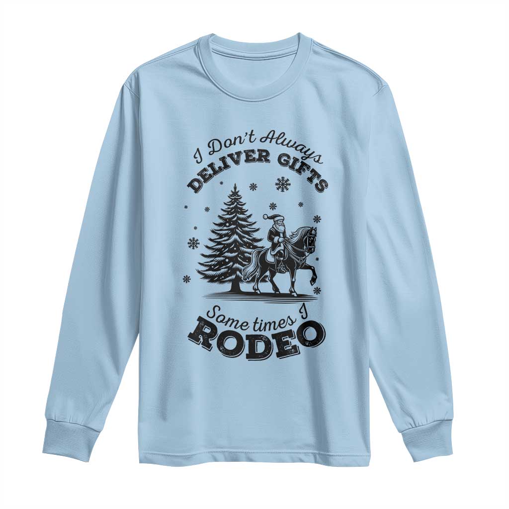 Funny Santa Cowboy Christmas Long Sleeve Shirt I Do Not Deliver Gifts I Rodeo - Wonder Print Shop