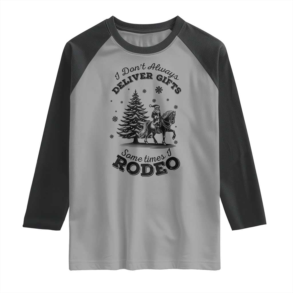 Funny Santa Cowboy Christmas Raglan Shirt I Do Not Deliver Gifts I Rodeo - Wonder Print Shop