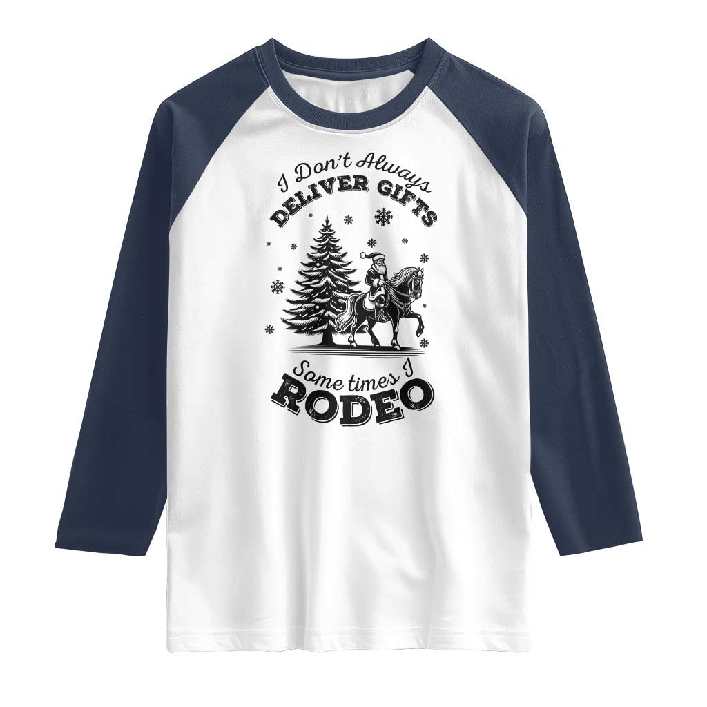 Funny Santa Cowboy Christmas Raglan Shirt I Do Not Deliver Gifts I Rodeo - Wonder Print Shop