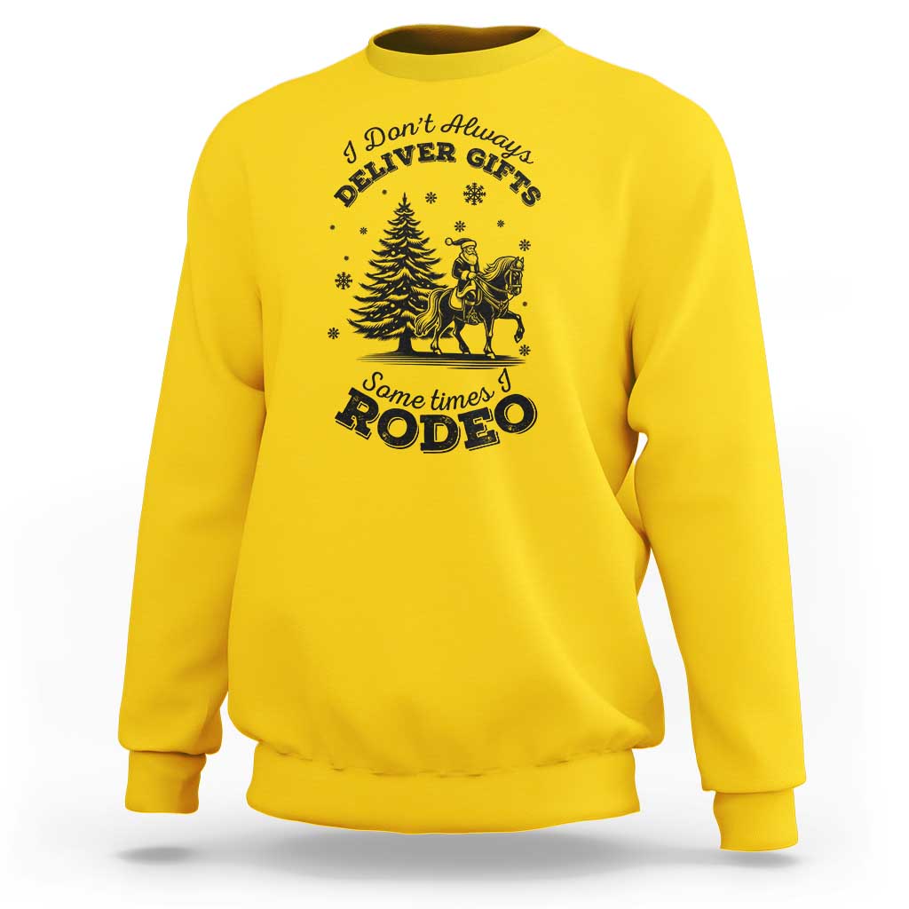 Funny Santa Cowboy Christmas Sweatshirt I Do Not Deliver Gifts I Rodeo - Wonder Print Shop