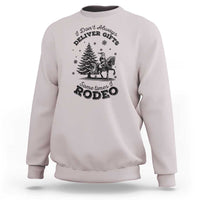 Funny Santa Cowboy Christmas Sweatshirt I Do Not Deliver Gifts I Rodeo - Wonder Print Shop