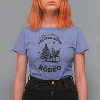 Funny Santa Cowboy Christmas T Shirt For Women I Do Not Deliver Gifts I Rodeo - Wonder Print Shop