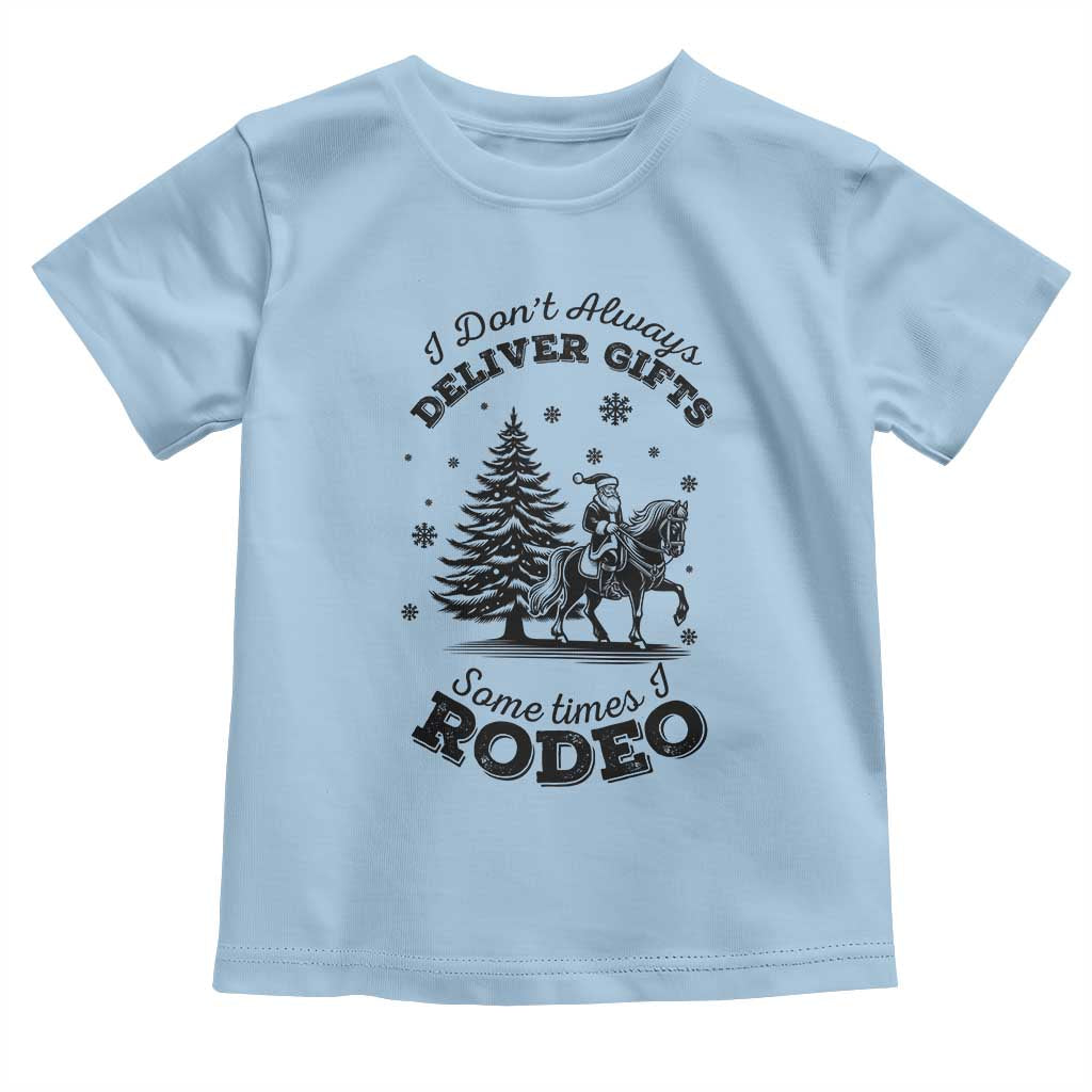 Funny Santa Cowboy Christmas Toddler T Shirt I Do Not Deliver Gifts I Rodeo - Wonder Print Shop