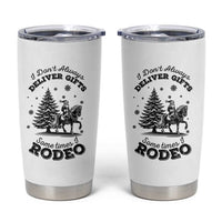 Funny Santa Cowboy Christmas Tumbler Cup I Do Not Deliver Gifts I Rodeo - Wonder Print Shop