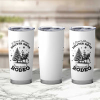 Funny Santa Cowboy Christmas Tumbler Cup I Do Not Deliver Gifts I Rodeo - Wonder Print Shop