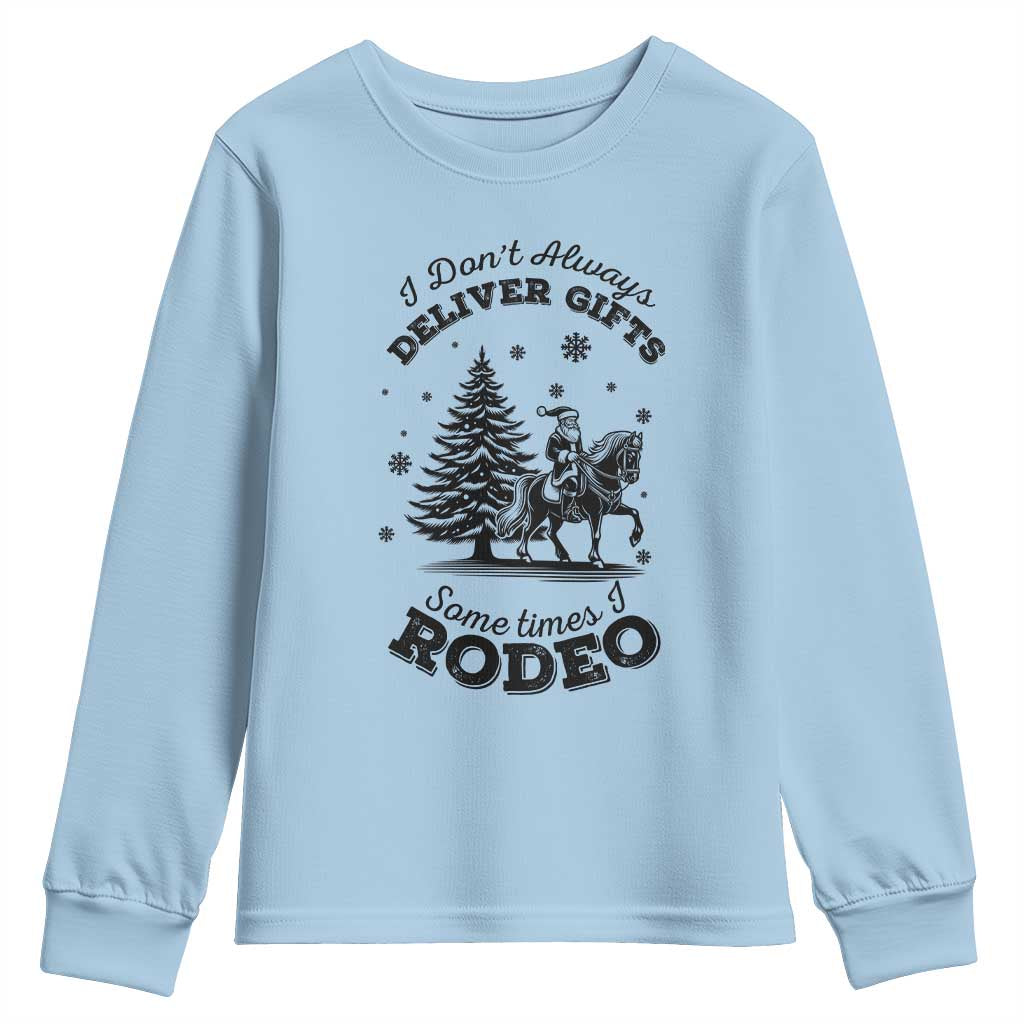 Funny Santa Cowboy Christmas Youth Sweatshirt I Do Not Deliver Gifts I Rodeo - Wonder Print Shop