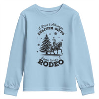 Funny Santa Cowboy Christmas Youth Sweatshirt I Do Not Deliver Gifts I Rodeo - Wonder Print Shop