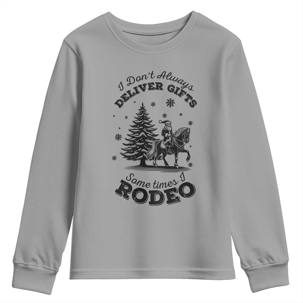 Funny Santa Cowboy Christmas Youth Sweatshirt I Do Not Deliver Gifts I Rodeo - Wonder Print Shop