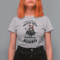 Funny Black Santa Cowboy Bull Rider Christmas T Shirt For Women I Do Not Deliver Gifts I Rodeo - Wonder Print Shop