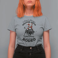 Funny Black Santa Cowboy Bull Rider Christmas T Shirt For Women I Do Not Deliver Gifts I Rodeo - Wonder Print Shop