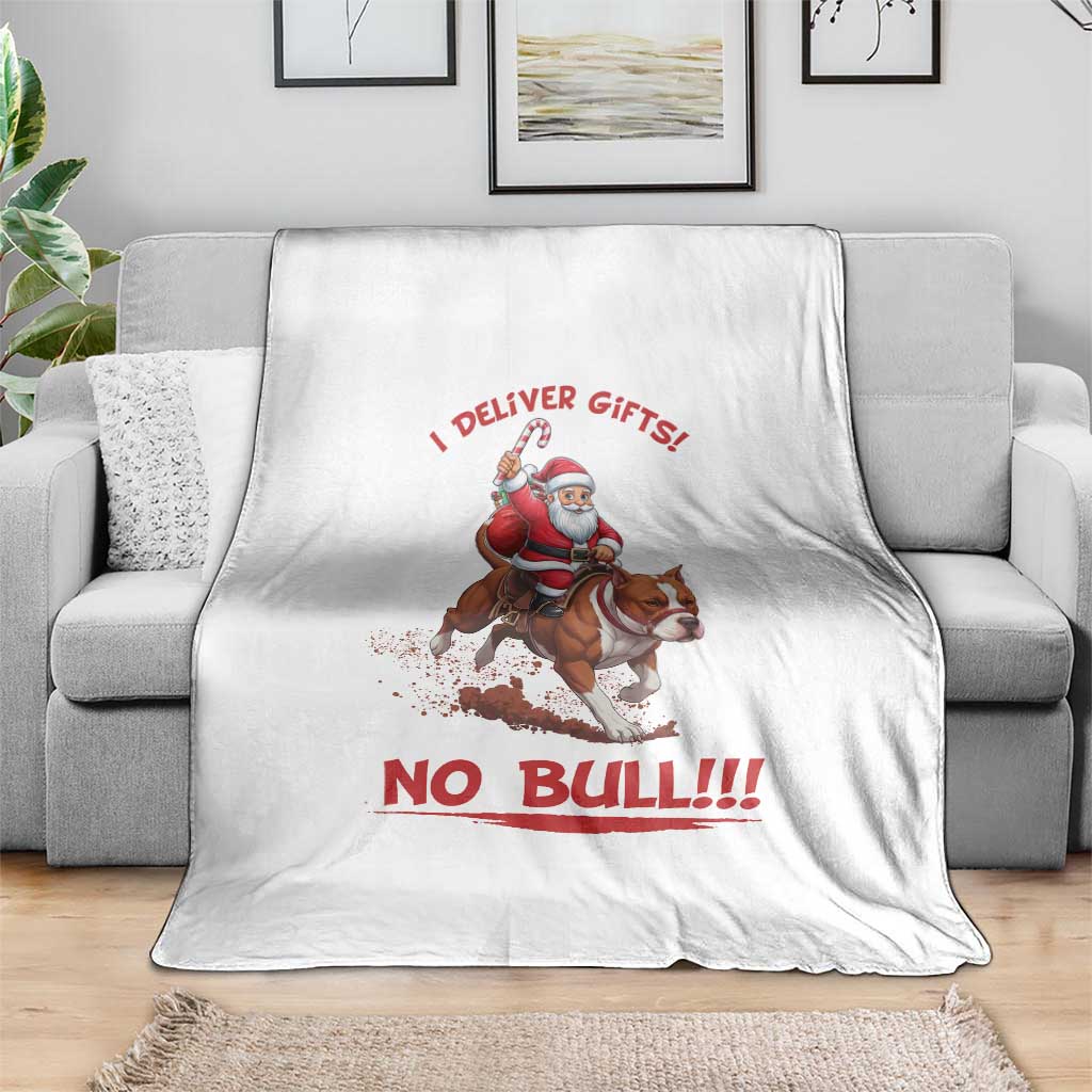 Funny Santa Pitbull Christmas Throw Blanket I Deliver Gifts No Bull - Wonder Print Shop