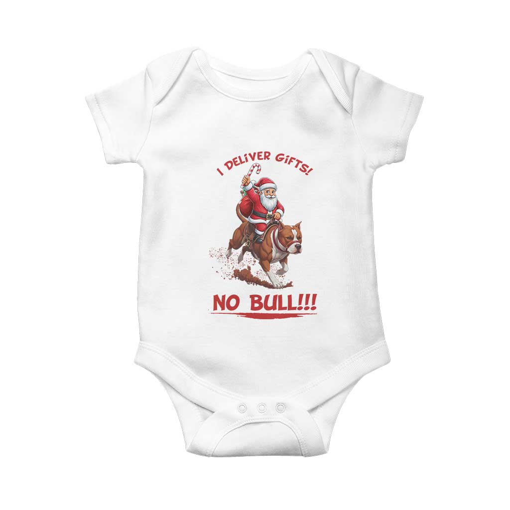 Funny Santa Pitbull Christmas Baby Onesie I Deliver Gifts No Bull - Wonder Print Shop