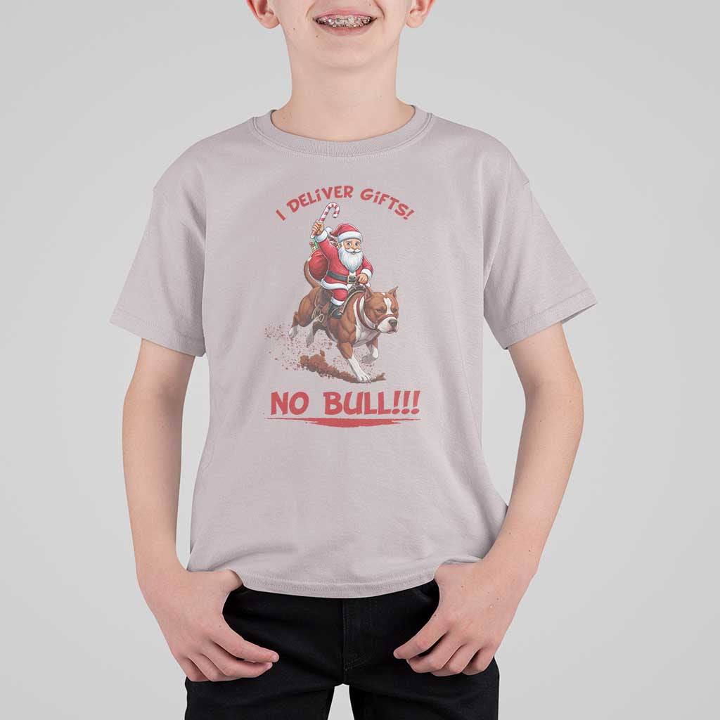 Funny Santa Pitbull Christmas T Shirt For Kid I Deliver Gifts No Bull - Wonder Print Shop
