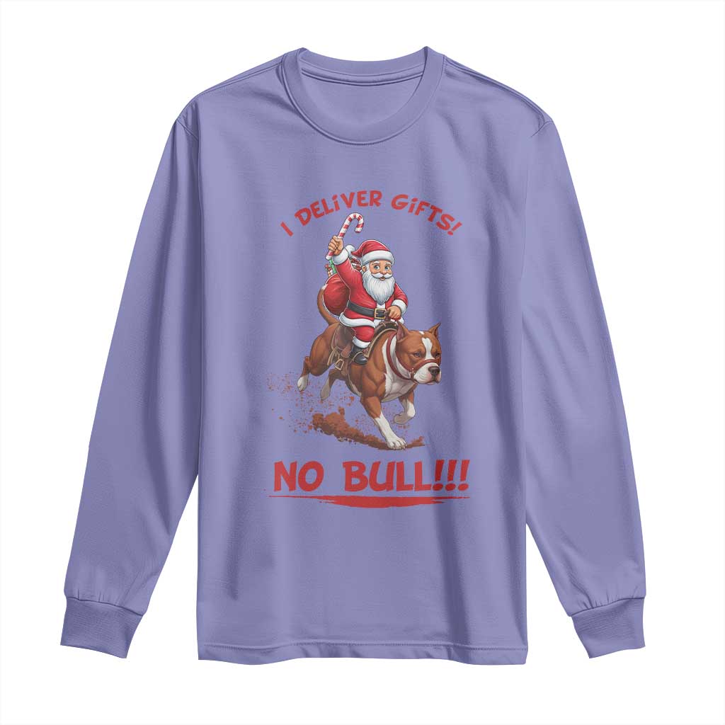 Funny Santa Pitbull Christmas Long Sleeve Shirt I Deliver Gifts No Bull - Wonder Print Shop