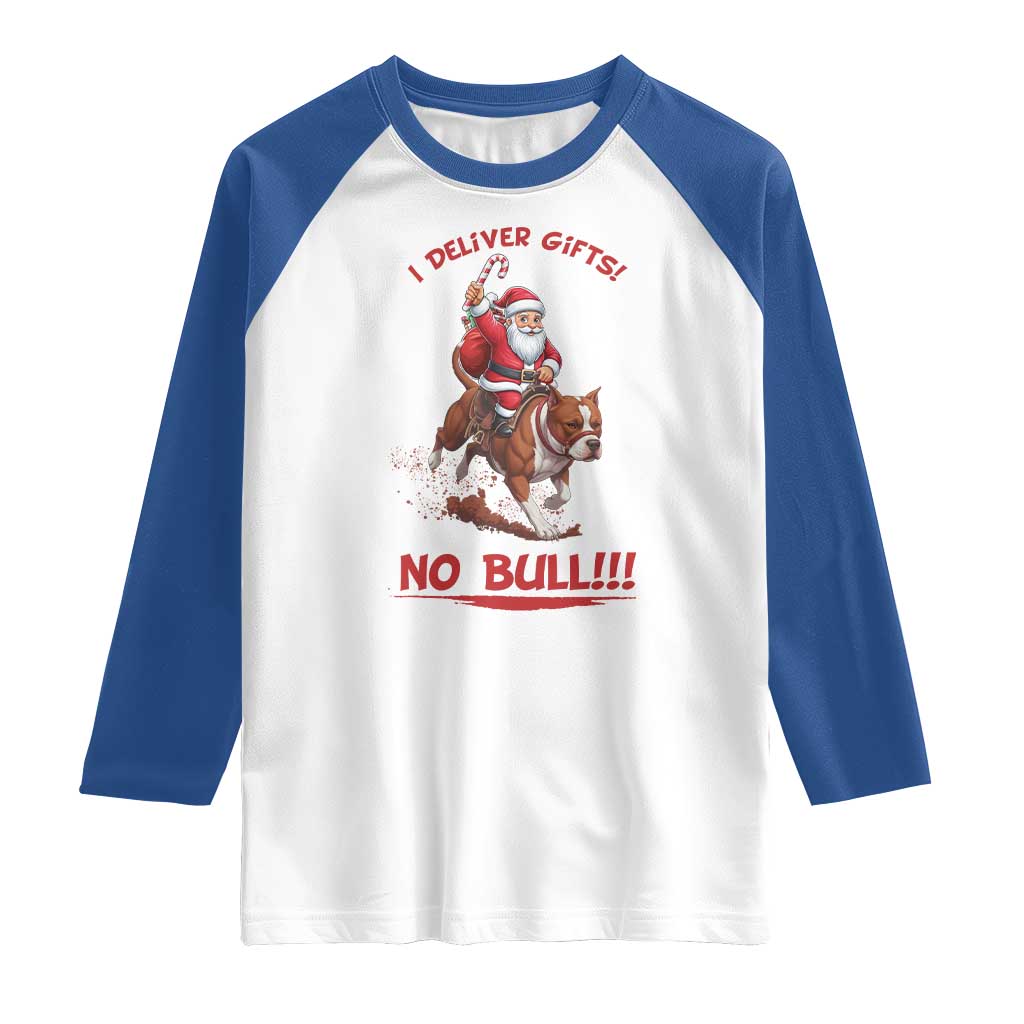 Funny Santa Pitbull Christmas Raglan Shirt I Deliver Gifts No Bull - Wonder Print Shop