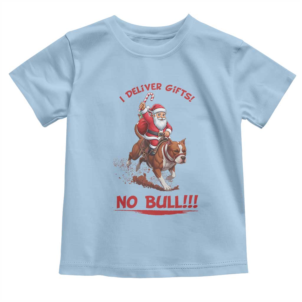 Funny Santa Pitbull Christmas Toddler T Shirt I Deliver Gifts No Bull - Wonder Print Shop