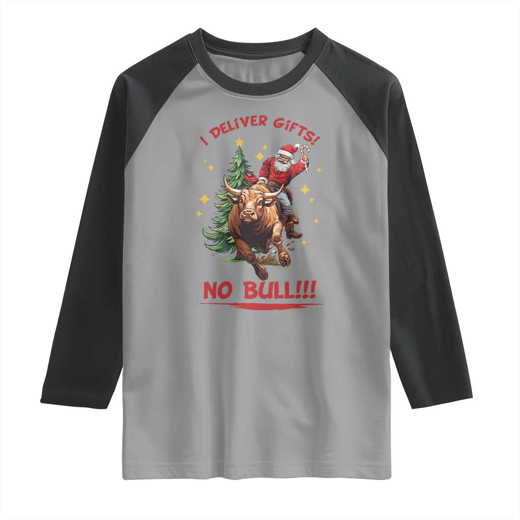 Funny Black Santa Bull Riding Christmas Raglan Shirt I Deliver Gifts No Bull - Wonder Print Shop