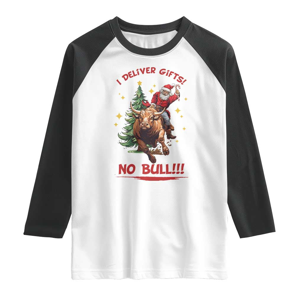 Funny Black Santa Bull Riding Christmas Raglan Shirt I Deliver Gifts No Bull - Wonder Print Shop