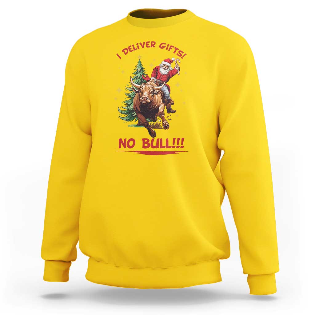 Funny Black Santa Bull Riding Christmas Sweatshirt I Deliver Gifts No Bull - Wonder Print Shop