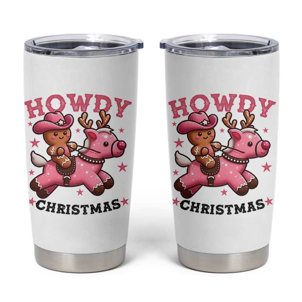 Howdy Christmas Tumbler Cup Funny Gingerbread Cowboy Riding Reindeer Gift For Girl - Wonder Print Shop