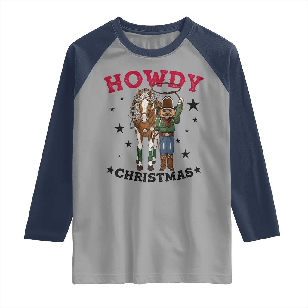 Funny Nutcracker Cowboy Howdy Christmas Raglan Shirt Western Holiday Gift - Wonder Print Shop