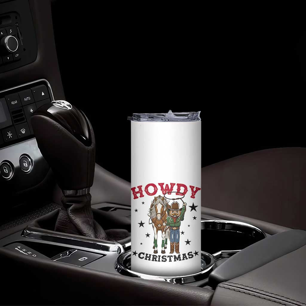 Funny Nutcracker Cowboy Howdy Christmas Skinny Tumbler Western Holiday Gift - Wonder Print Shop