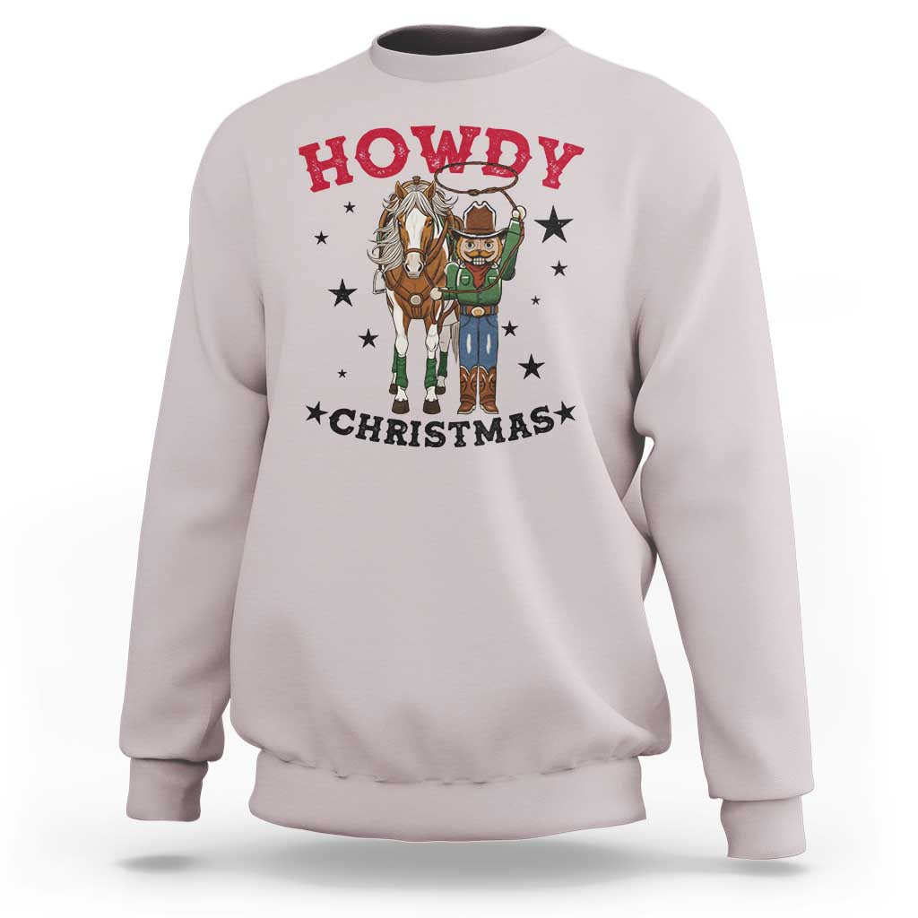 Funny Nutcracker Cowboy Howdy Christmas Sweatshirt Western Holiday Gift - Wonder Print Shop