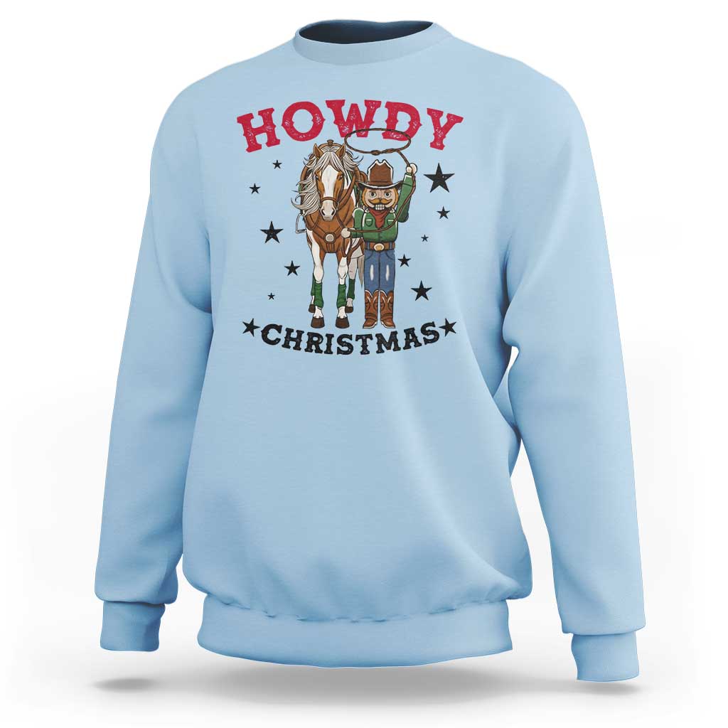 Funny Nutcracker Cowboy Howdy Christmas Sweatshirt Western Holiday Gift - Wonder Print Shop