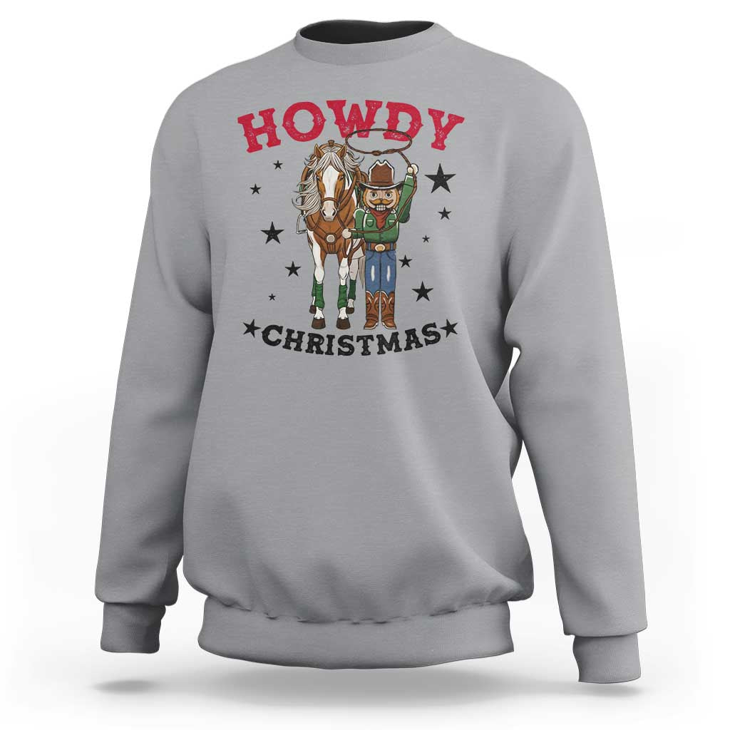 Funny Nutcracker Cowboy Howdy Christmas Sweatshirt Western Holiday Gift - Wonder Print Shop
