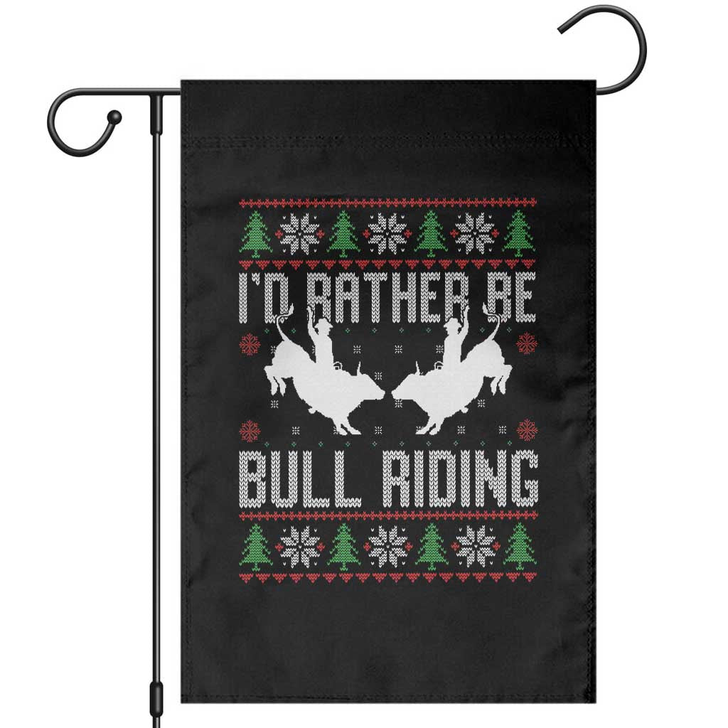 Id Rather Be Bull Riding Garden Flag Rodeo Bull Rider Ugly Christmas Gift - Wonder Print Shop