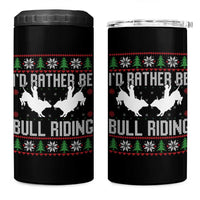 Id Rather Be Bull Riding 4 in 1 Can Cooler Tumbler Rodeo Bull Rider Ugly Christmas Gift - Wonder Print Shop