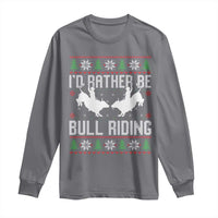 Id Rather Be Bull Riding Long Sleeve Shirt Rodeo Bull Rider Ugly Christmas Gift - Wonder Print Shop