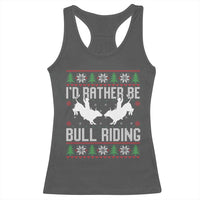 Id Rather Be Bull Riding Racerback Tank Top Rodeo Bull Rider Ugly Christmas Gift - Wonder Print Shop
