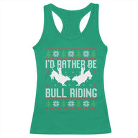Id Rather Be Bull Riding Racerback Tank Top Rodeo Bull Rider Ugly Christmas Gift - Wonder Print Shop
