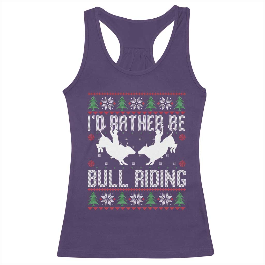 Id Rather Be Bull Riding Racerback Tank Top Rodeo Bull Rider Ugly Christmas Gift - Wonder Print Shop