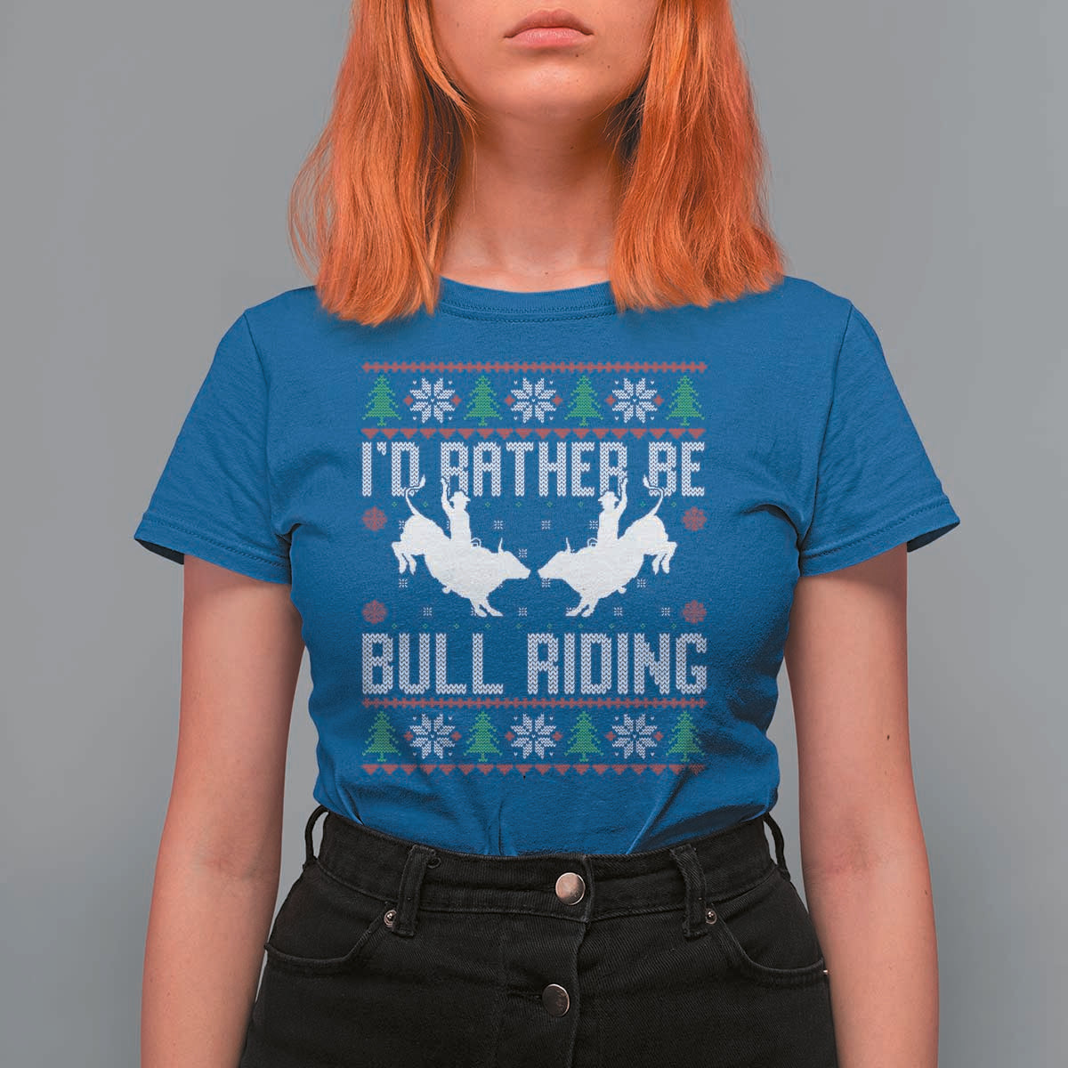 Id Rather Be Bull Riding T Shirt For Women Rodeo Bull Rider Ugly Christmas Gift - Wonder Print Shop