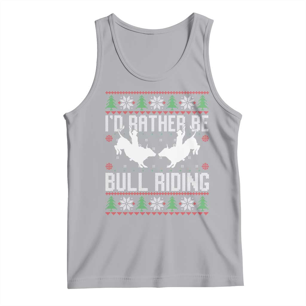 Id Rather Be Bull Riding Tank Top Rodeo Bull Rider Ugly Christmas Gift - Wonder Print Shop