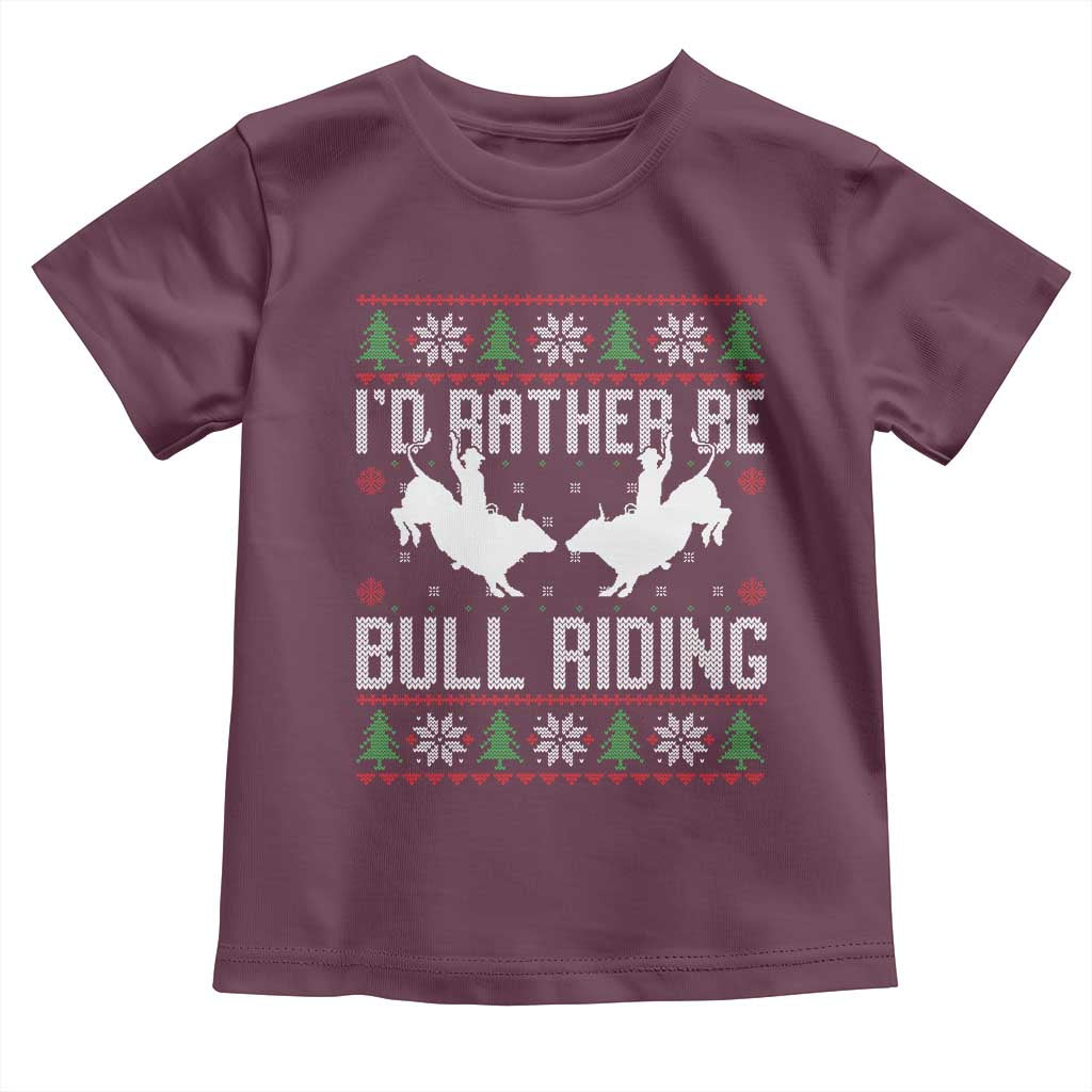 Id Rather Be Bull Riding Toddler T Shirt Rodeo Bull Rider Ugly Christmas Gift - Wonder Print Shop