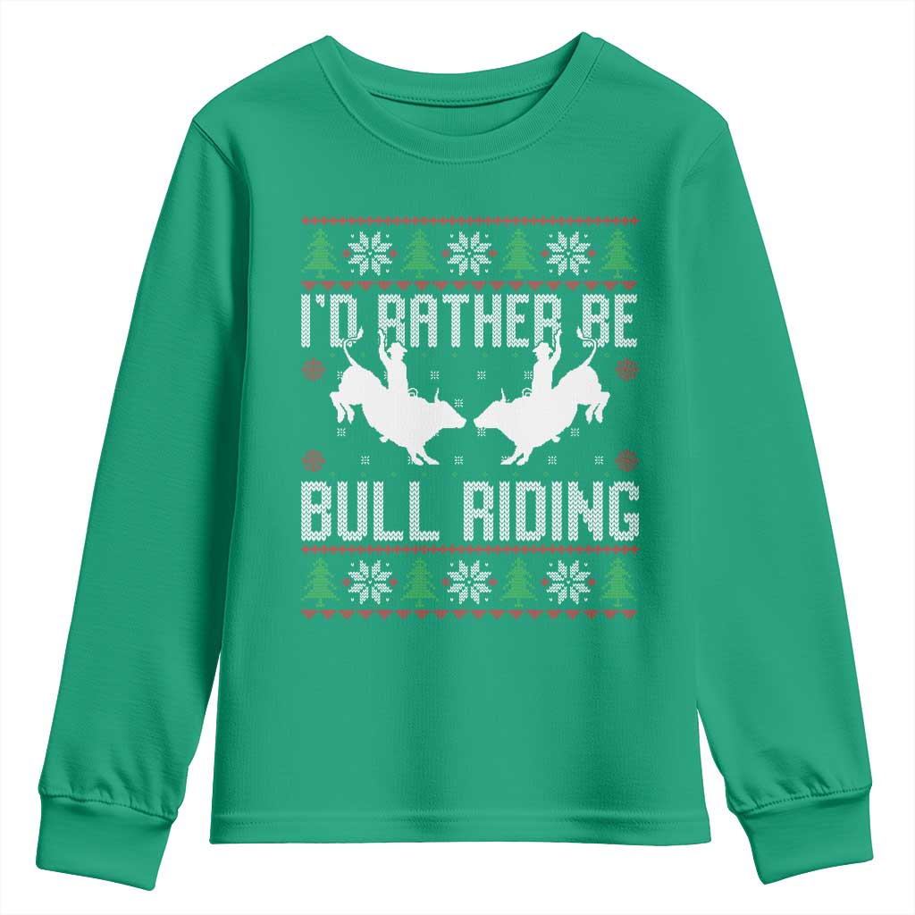 Id Rather Be Bull Riding Youth Sweatshirt Rodeo Bull Rider Ugly Christmas Gift - Wonder Print Shop