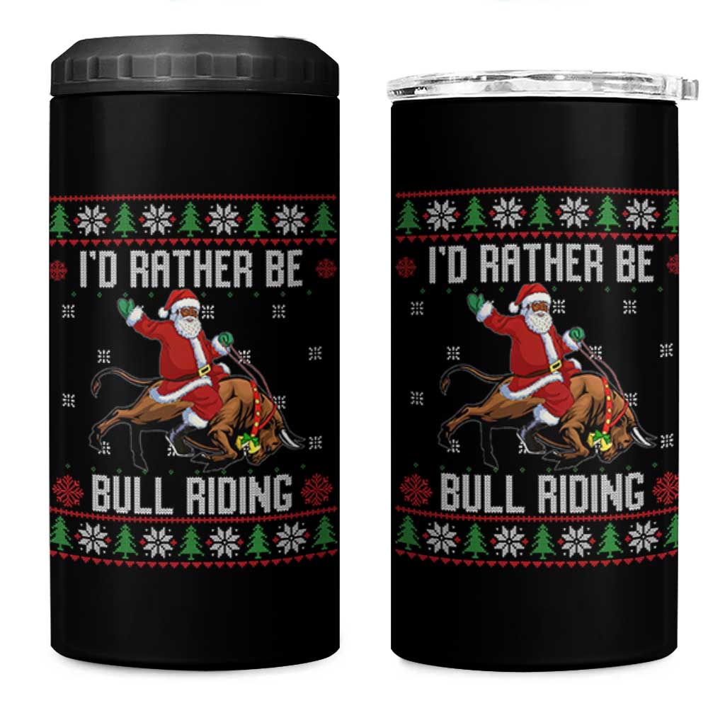 Id Rather Be Bull Riding 4 in 1 Can Cooler Tumbler Black Santa Bull Rider Ugly Christmas Gift - Wonder Print Shop
