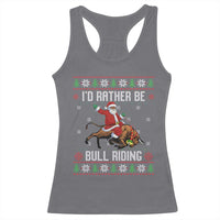 Id Rather Be Bull Riding Racerback Tank Top Black Santa Bull Rider Ugly Christmas Gift - Wonder Print Shop