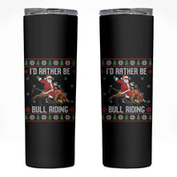 Id Rather Be Bull Riding Skinny Tumbler Black Santa Bull Rider Ugly Christmas Gift - Wonder Print Shop