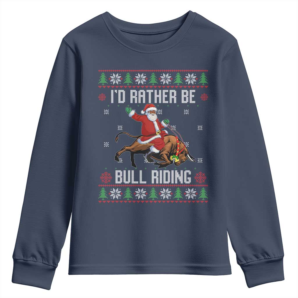Id Rather Be Bull Riding Youth Sweatshirt Black Santa Bull Rider Ugly Christmas Gift - Wonder Print Shop