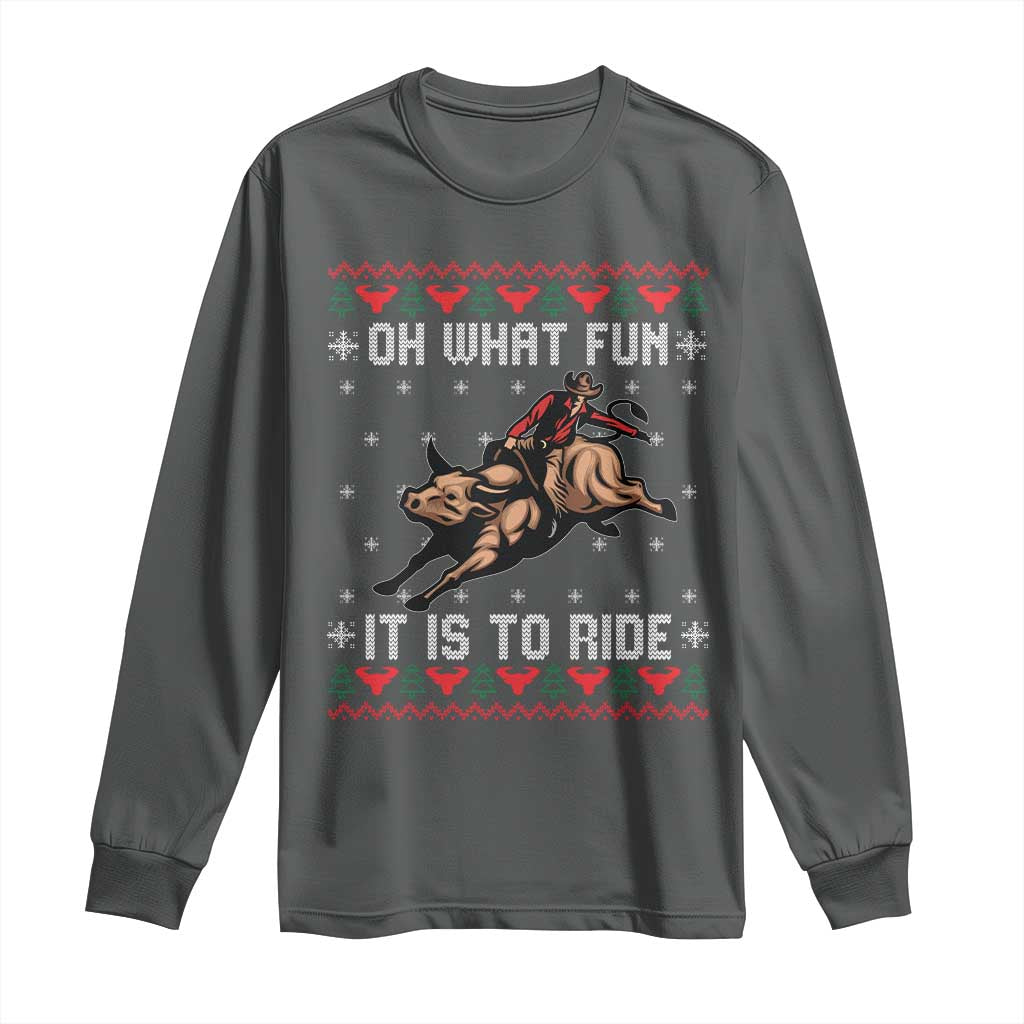 Western Bull Riding Ugly Christmas Long Sleeve Shirt Oh What Fun It Is To Ride - Wonder Print Shop