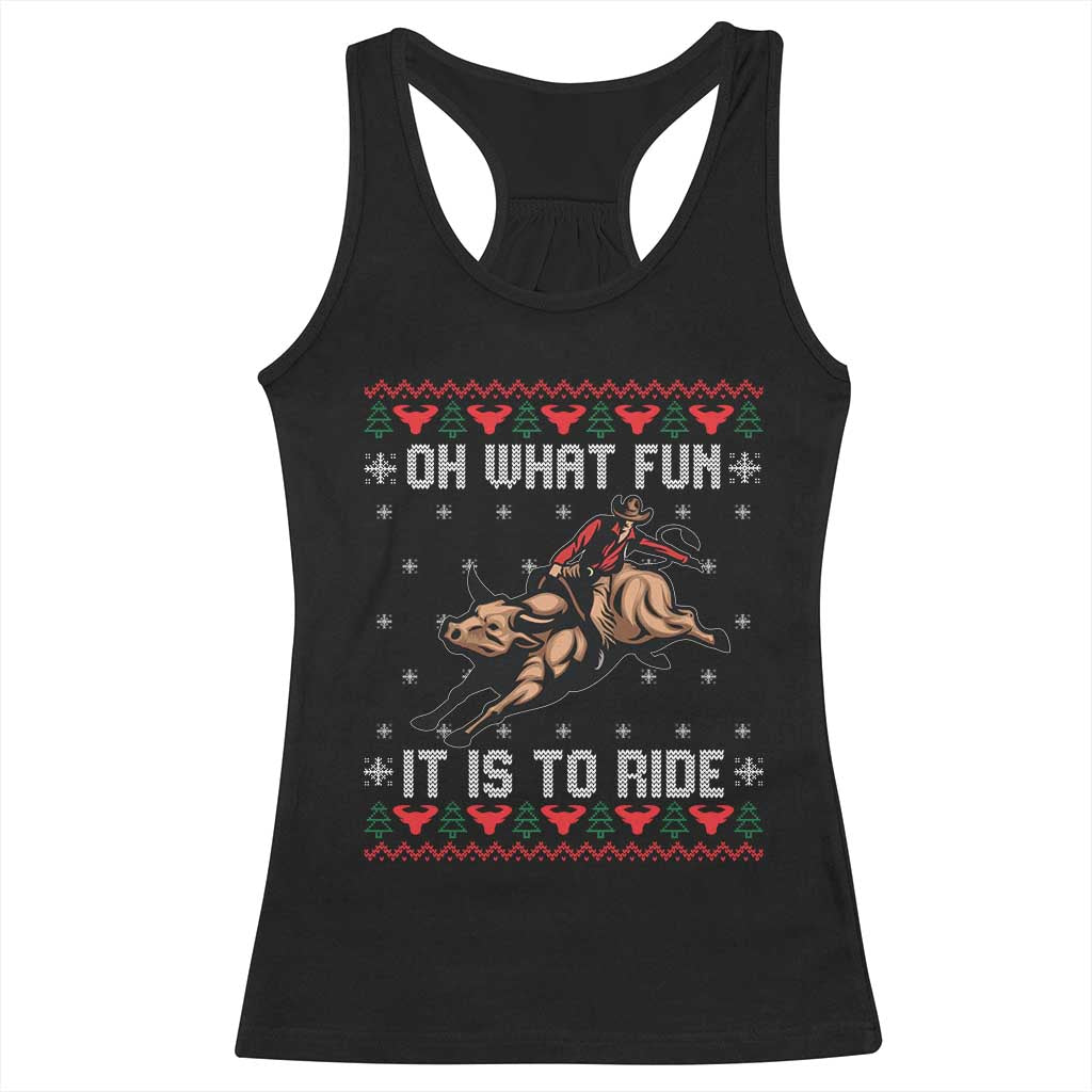 Western Bull Riding Ugly Christmas Racerback Tank Top Oh What Fun It Is To Ride - Wonder Print Shop
