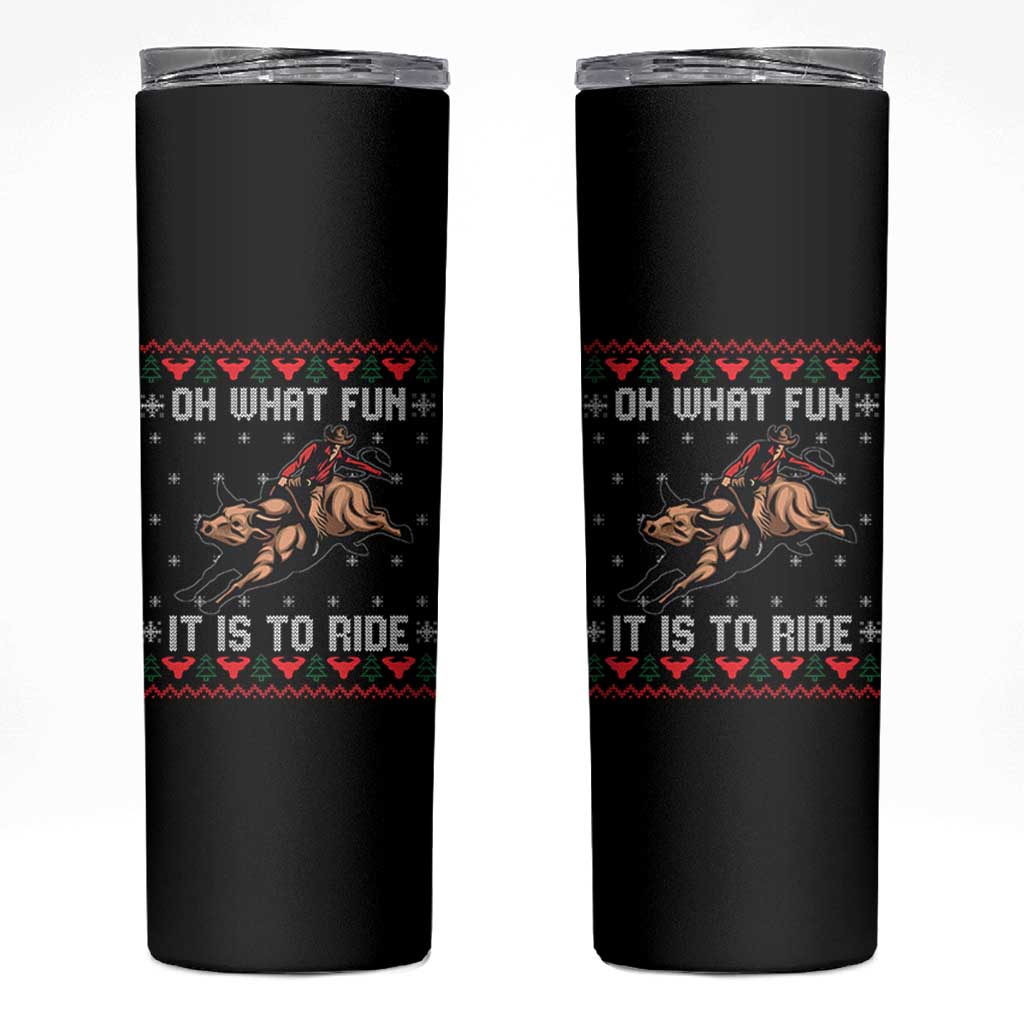 Western Bull Riding Ugly Christmas Skinny Tumbler Oh What Fun It Is To Ride - Wonder Print Shop