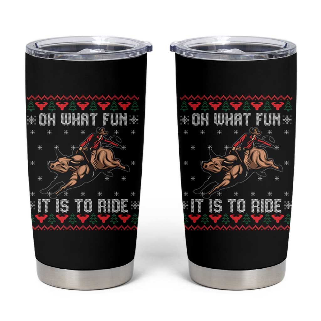 Western Bull Riding Ugly Christmas Tumbler Cup Oh What Fun It Is To Ride - Wonder Print Shop